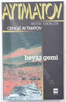 Beyaz gemi/Aytmatov Bütün Eserleri | Kitap Keyfim