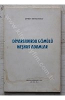 Diyarbakır'da Gömülü Meşhur Adamlar | Kitap Keyfim