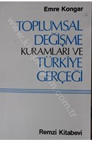 Toplumsal Değişme Kuramları ve Türkiye Gerçeği | Kitap Keyfim