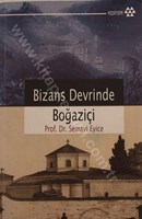 Bizans Devrinde Boğaziçi | Kitap Keyfim