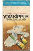 ORTADOĞU SAVAŞ BELGESELLERİ - YOMKİPPUR - 1973 ARAP İSRAİL SAVAŞI (1.CİLT) | Kitap Keyfim