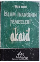 İslam İnancının Temelleri Akaid | Kitap Keyfim