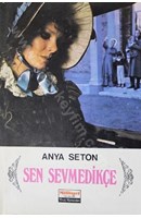 Sen Sevmedikçe | Kitap Keyfim