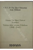 Alman Dış İşleri Dairesi Belgeleri Türkiye'deki Alman Politikası | Kitap Keyfim