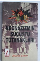 Neonazizmin Suçüstü Tutanakları | Kitap Keyfim