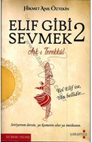 ELİF GİBİ SEVMEK.. 2 Aşk-ı Tevekkül | Kitap Keyfim