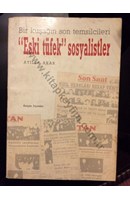 "ESKİ TÜFEK SOSYALİSTLER" Bir Kuşağın Son Temsilcileri | Kitap Keyfim