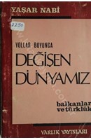 Yollar Boyunca Değişen Dünyamız Balkanlar ve Türkler | Kitap Keyfim