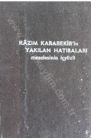 Kazım Karabekir'in Yakılan Hatıraları meselenin içyüzü | Kitap Keyfim