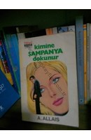 KİMİNE ŞAMPANYA DOKUNUR | Kitap Keyfim