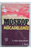 Moskof Mücadelemiz | Kitap Keyfim