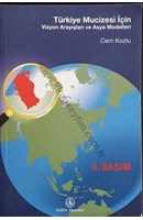 Türkiye Mucizesi için Vizyon Arayışları ve Asya Modelleri | Kitap Keyfim