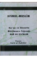 Hısnul Muslim Kur'an ve Sünnette Müslümanın Sığınağı Dua ve Zikirler | Kitap Keyfim