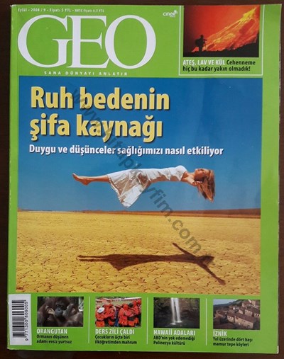 GEO DERGİSİ - EYLÜL 2008 - 9 - RUH BEDENİN ŞİFA KAYNAĞI - ATEŞ, LAV ve KÜL - ORANGUTAN - DERS ZİLİ ÇALDI - HAWAİİ ADALARI - İZNİK | Kitap Keyfim