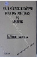 Milli Mücadele Dönemi Türk Dış Politikası ve Atatürk | Kitap Keyfim