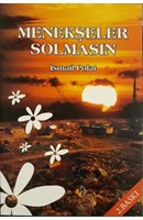 MENEKŞELER SOLMASIN | Kitap Keyfim