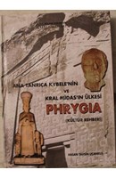 Ana Tanrıça Kybele'nin ve Kral Midas'ın Ülkesi Phrygia (Kültür Rehberi) | Kitap Keyfim