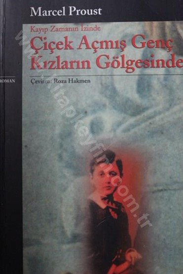 Kayıp Zamanın İzinde Çiçek Açmış Genç Kızların Gölgesinde | Kitap Keyfim