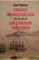 Osmanlı İmparatorluğu Son Üç Yüz Yıl Bir Çöküşün Tarihi | Kitap Keyfim